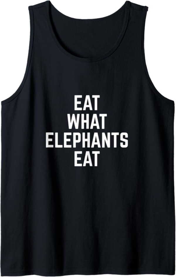 Eat What Elephants Eat - Vegan Tank Top - Image 2